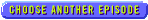 Choose Another Episode